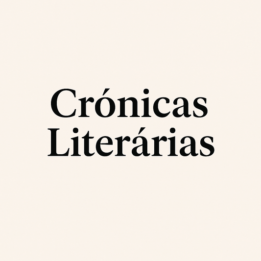 Crónicas Literárias para Revistas e Projetos Editoriais